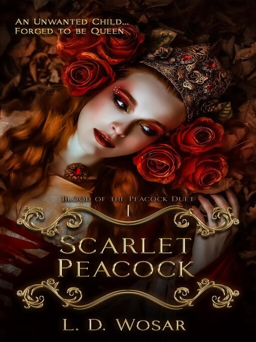 Title details for Scarlet Peacock by L.D. Wosar - Available